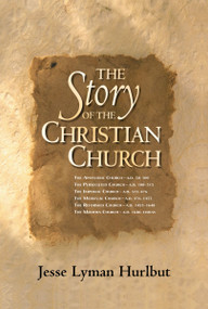 The Story of the Christian Church - 9780310173557 by Jesse Lyman Hurlbut
