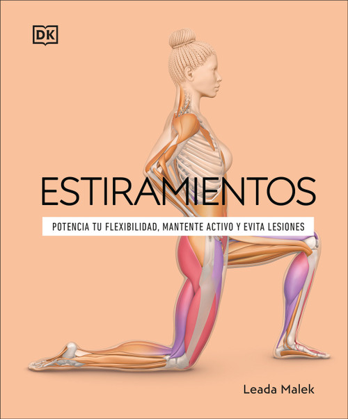 Estiramientos (Science of Stretch) (Spanish Edition) by Dr. Leada Malek, 9780593963036