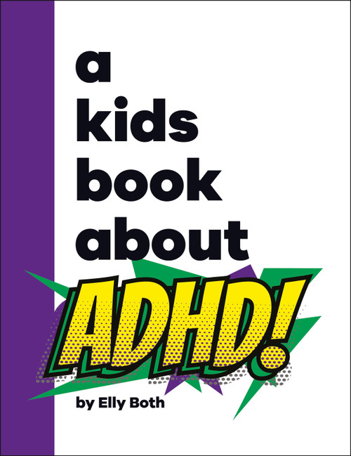 A Kids Book About ADHD by Elly Both, 9780593964378