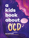 A Kids Book About OCD by Hazel Hall, McKenzie Young-Roy, 9780593964385