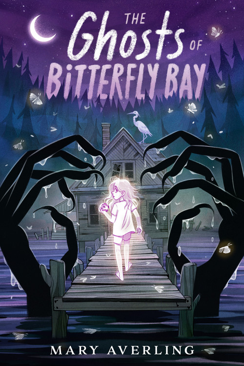 The Ghosts of Bitterfly Bay by Mary Averling, 9780593624937