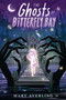 The Ghosts of Bitterfly Bay by Mary Averling, 9780593624937