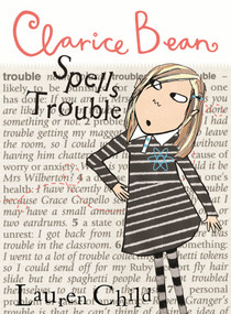 Clarice Bean Spells Trouble - 9780763659431 by Lauren Child, Lauren Child, 9780763659431