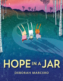 Hope in a Jar by Deborah Marcero, 9780593696699