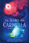 The Search for Carmella by Chloe Savage, Chloe Savage, 9781536238976