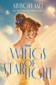 Wings of Starlight by Allison Saft, 9781368098458