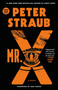 Mr. X (A Novel) by Peter Straub, Dan Chaon, 9780593973295