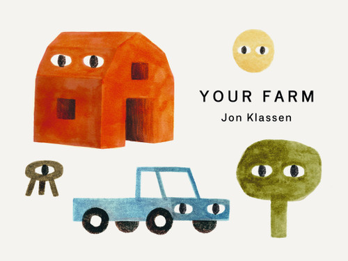 Your Farm by Jon Klassen, Jon Klassen, 9781536230826
