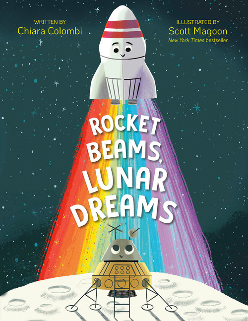 Rocket Beams, Lunar Dreams by Chiara Colombi, Scott Magoon, 9780593526064