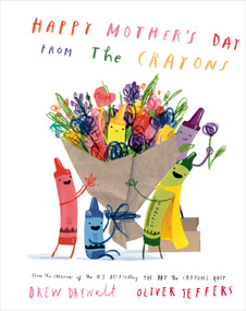 Happy Mother's Day from the Crayons by Drew Daywalt, Oliver Jeffers, 9780593624586