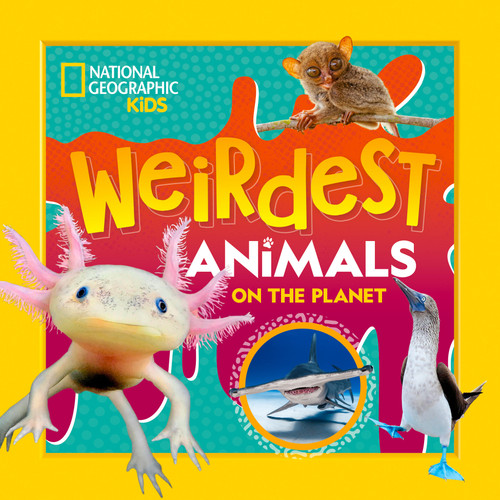 Weirdest Animals on the Planet - 9781426375873 by National Geographic Kids, 9781426375873