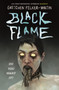 Black Flame by Gretchen Felker-Martin, 9781250348012