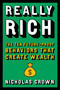 Really Rich (The Ten Future-Proof Behaviors that Create Wealth) by Nicholas Crown, 9780306834257