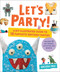 Let's Party! (A DIY Illustrated Guide to 10 Fantastic Birthday Parties) by Melissa Iwai, 9780316297707