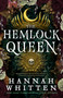 The Hemlock Queen - 9780316435390 by Hannah Whitten, 9780316435390