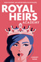 Royal Heirs Academy by Lindsey Duga, 9780316578660