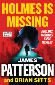 Holmes Is Missing (A Holmes, Margaret & Poe Mystery) - 9780316584463 by James Patterson, Brian Sitts, 9780316584463