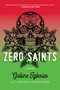 Zero Saints by Gabino Iglesias, 9780316584739