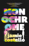 Monochrome - 9780349003900 by Jamie Costello, 9780349003900