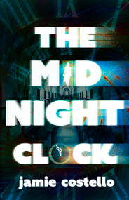 The Midnight Clock by Jamie Costello, 9780349003924