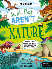 Nature (Fascinating Facts You Never Knew About the Natural World!) by Eric Huang, Sam Caldwell, 9780711292772