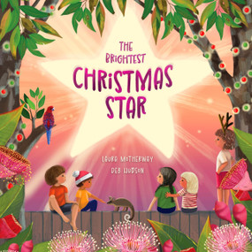 The Brightest Christmas Star by Laura Motherway, 9780734423085