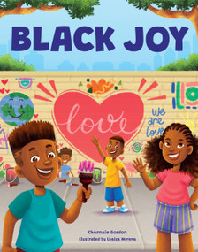 Black Joy (Love Yourself, Love Your Culture) by Charnaie Gordon, Lhaiza Morena, 9780760394397