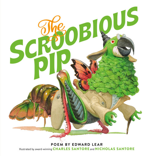 The Scroobious Pip by Edward Lear, Charles Santore, Nicholas Santore, 9780762468607