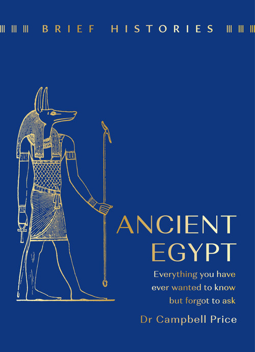Brief Histories: Ancient Egypt by Campbell Price, 9781399622585