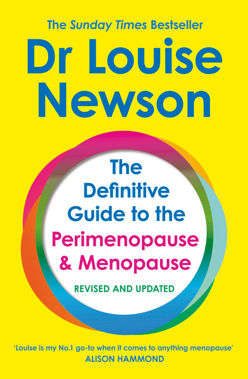 The Definitive Guide to the Perimenopause and Menopause - The Sunday Times bestseller 2024 - 9781399705172 by Louise Newson, 9781399705172