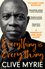 Everything is Everything (A Memoir of Love, Hate & Hope) - 9781399715003 by Clive Myrie, 9781399715003