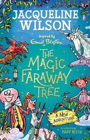 The Magic Faraway Tree: A New Adventure by Jacqueline Wilson, 9781444963373