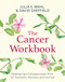 The Cancer Workbook (Developing a Compassionate Mind for Treatment, Recovery and Survival) by Julia E. Wahl, 9781472148261