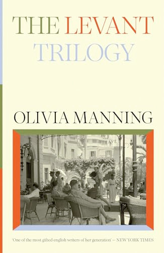 The Levant Trilogy by Olivia Manning, 9781474622189