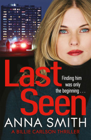 Last Seen - 9781529428957 by Anna Smith, 9781529428957
