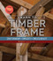 Learn to Timber Frame (Craftsmanship, Simplicity, Timeless Beauty) - 9781635869125 by Will Beemer, Jack A. Sobon, 9781635869125