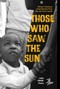 Those Who Saw the Sun by Jaha Nailah Avery, 9781646144624