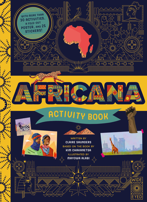 Africana Activity Book by Claire Saunders, Kim Chakanetsa, Mayowa Alabi, 9781836000747