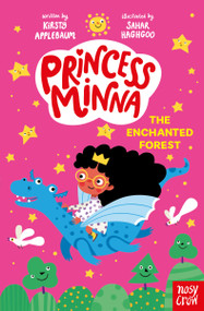 Princess Minna: The Enchanted Forest by Kirsty Applebaum, Sahar Haghgoo, 9798887771113