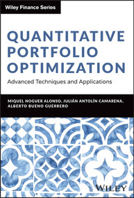 Quantitative Portfolio Optimization (Advanced Techniques and Applications) by Miquel Noguer Alonso, Julian Antolin Camarena, Alberto Bueno Guerrero, 9781394281312