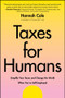 Taxes for Humans (Simplify Your Taxes and Change the World When You're Self-Employed) by Hannah Cole, 9781394298396