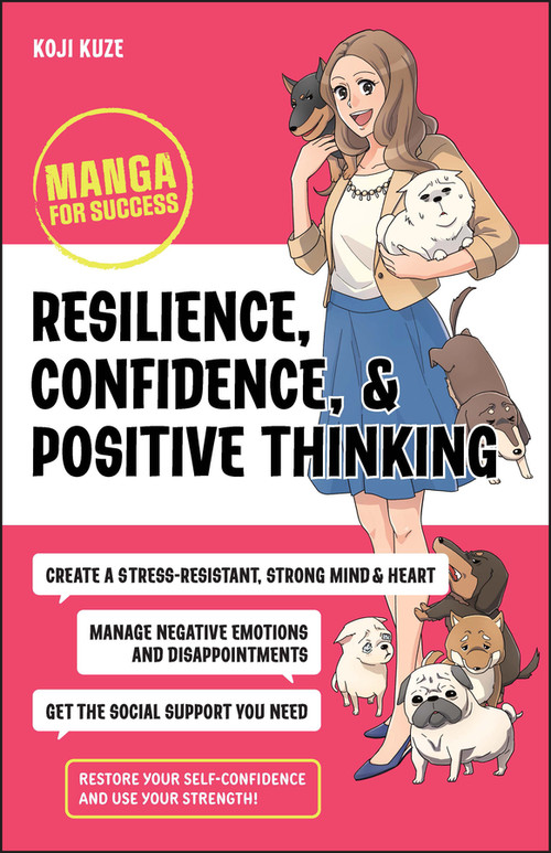 Resilience, Confidence, and Positive Thinking (Manga for Success) by Koji Kuze, 9781394176106
