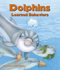 Dolphins: Learned Behaviors by Laurie Allen Klein, 9781638173281