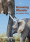 Knowing Wonder (An Elephant Story) by Merrill Sapp, Gareth Hook, 9781634050692