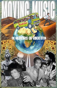 Moving Music (The Memoirs of Rikki Stein) by Rikki Stein, 9781739103095