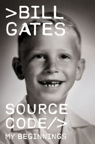 Source Code (My Beginnings) by Bill Gates, 9780593801581