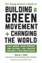 The Young Activist's Guide to Building a Green Movement and Changing the World by Sharon J. Smith, 9781580085618