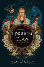 Kingdom of Claw (The Ashen Series; Book Two) by Demi Winters, 9780593975633