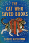 The Cat Who Saved Books Gift Edition (A Novel) by Sosuke Natsukawa, Louise Heal Kawai, 9780063427129