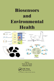 Biosensors and Environmental Health by Victor R. Preedy, Vinood Patel, 9780367380984